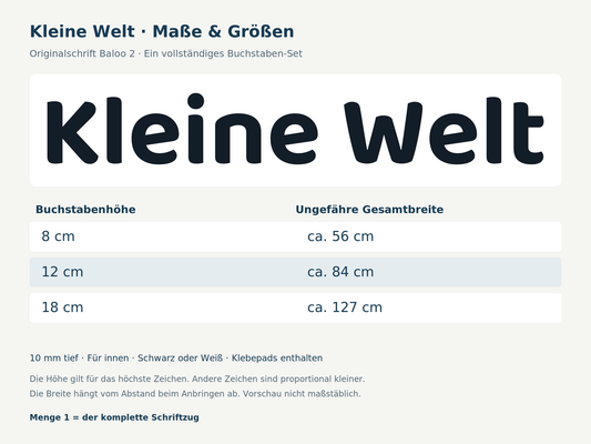 Maße des kompletten 3D-Schriftzugs Kleine Welt: Buchstabenhöhen und ungefähre Gesamtbreiten in Schrift Baloo 2