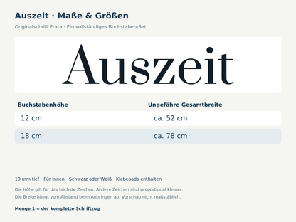 Maße des kompletten 3D-Schriftzugs Auszeit: Buchstabenhöhen und ungefähre Gesamtbreiten in Schrift Prata